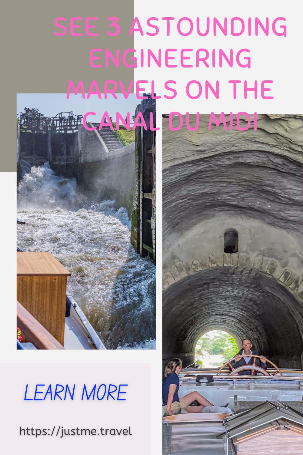 The image is two photos - a boat entering the swirling waters of a lock chamber and the other is a boat, steered by a man, exiting a tunnel.