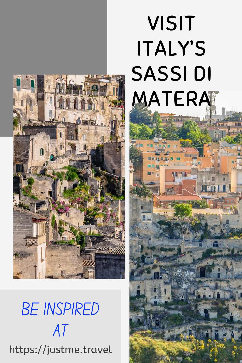 The image has two photos that show a troglodyte settlement. One photo is bathed in sunlight with purple flowers and green shrubs. The second photo shows abandoned cave homes below a modern city. The image invites you to visit Italy's Sassi di Matera.